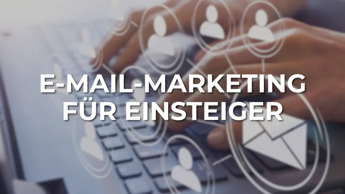 E-Mail-Marketing für Einsteiger