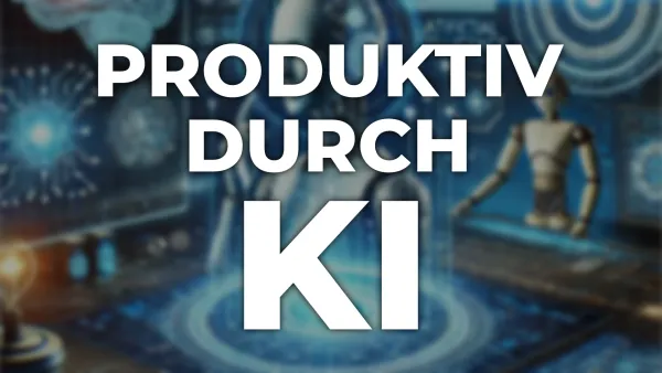 Steigerung der Produktivität durch Künstliche Intelligenz: Wie KI den Arbeitsalltag revolutioniert