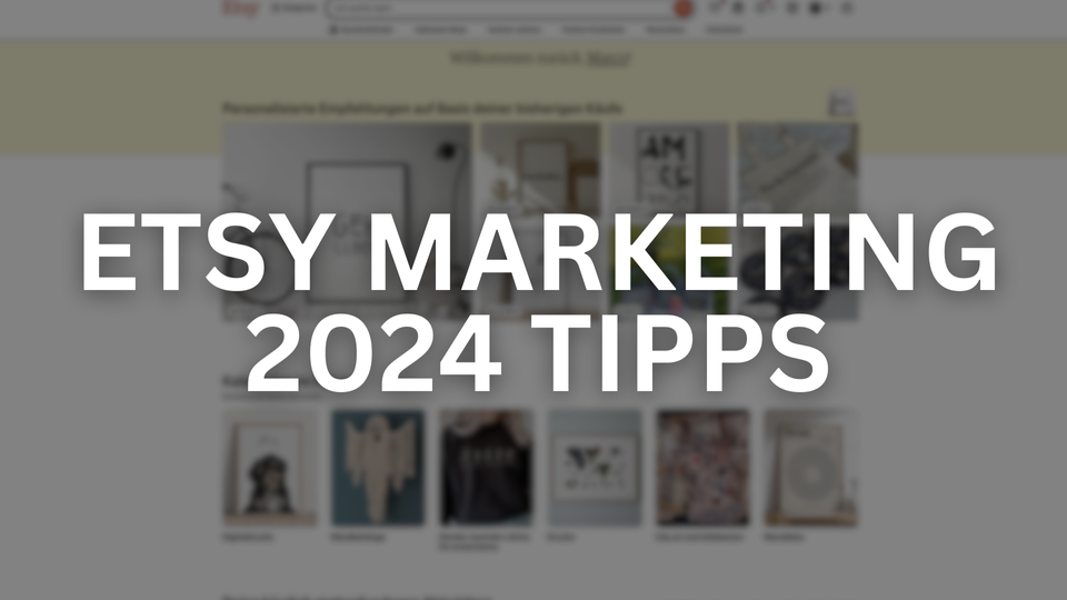 Etsy-Marketing 2024: Tipps und Tricks für erfolgreiches Verkaufen